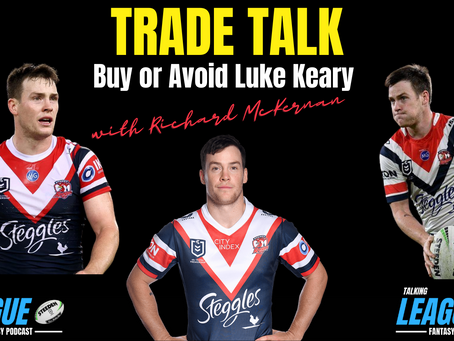 Trade Talk - Buy or Avoid Luke Keary