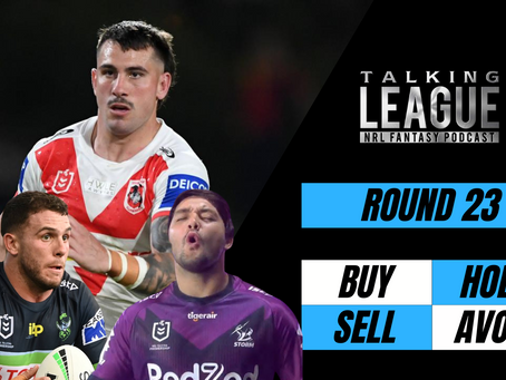 NRL Fantasy Round 23 - BUY, HOLD, SELL, AVOID