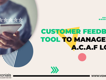 Customer Feedback Tool To Manage The A.C.A.F Loop