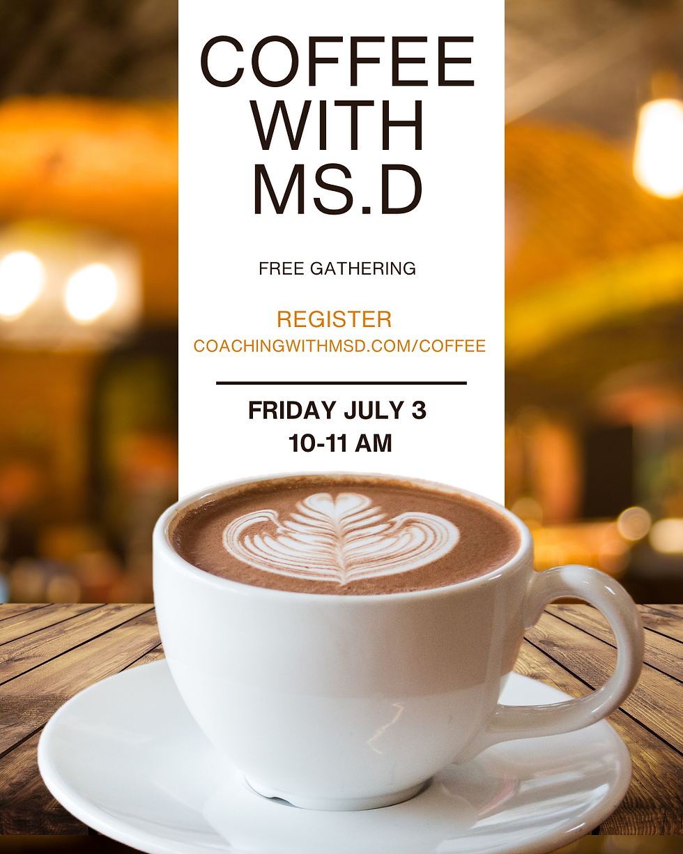 Why do real conversations matter? Learn how an honest connection can help you navigate change, reinvention, and life's next chapter through Coffee With Ms. D.