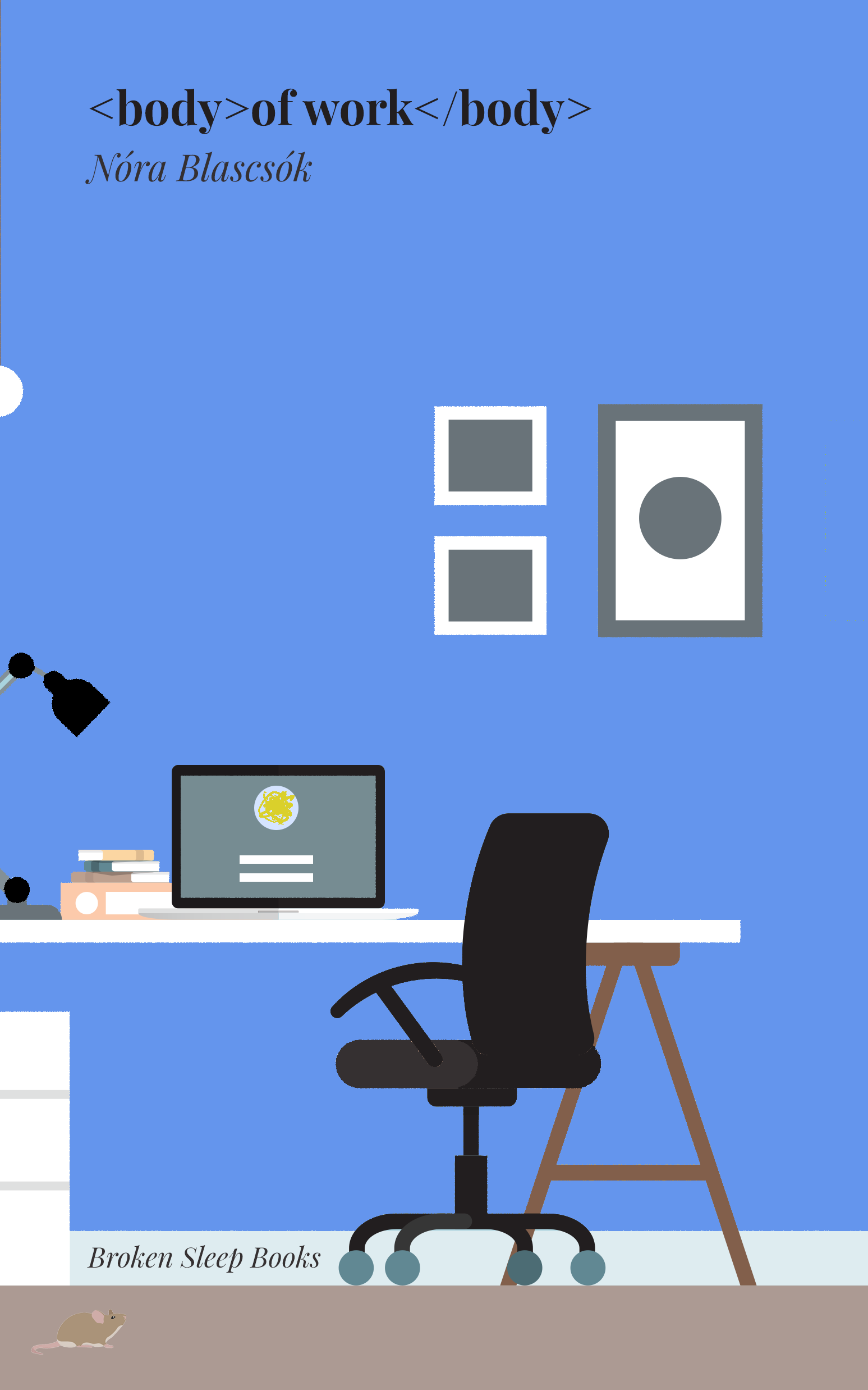 Nóra Blascsók - <body>of work</body>