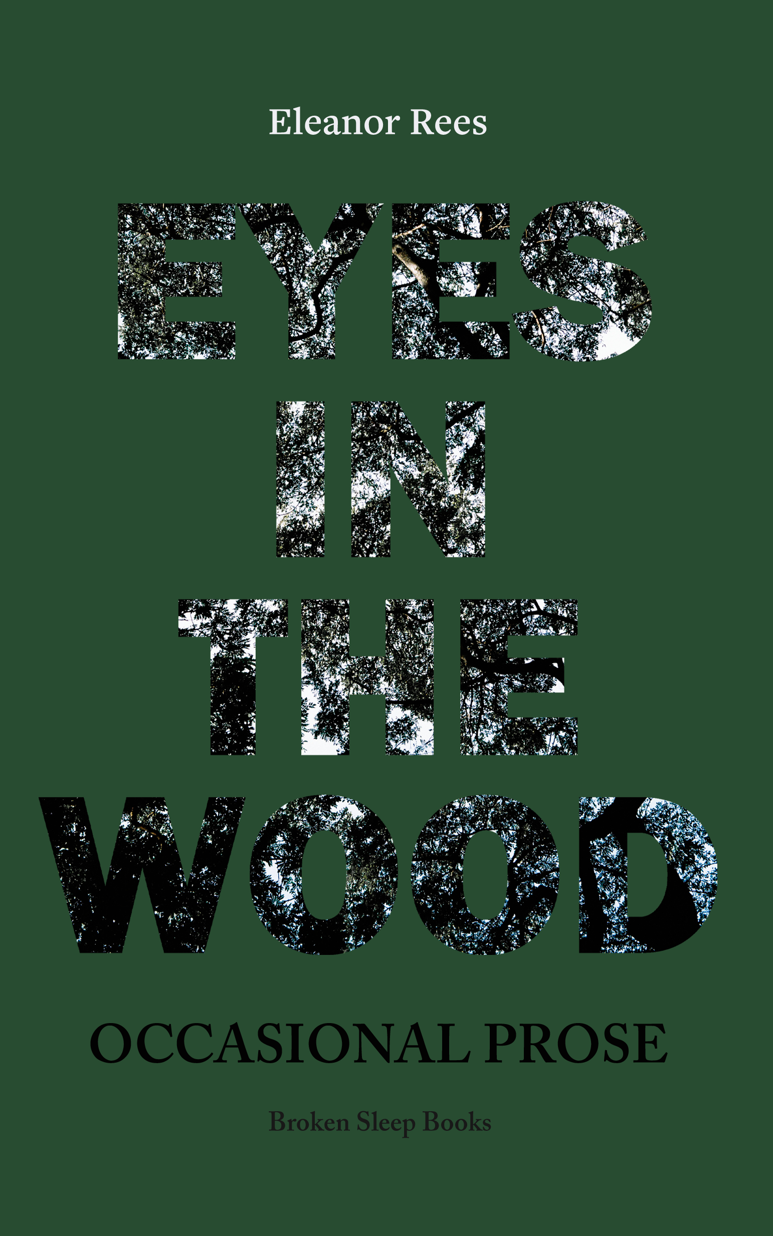 Eleanor Rees - Eyes in the Wood
