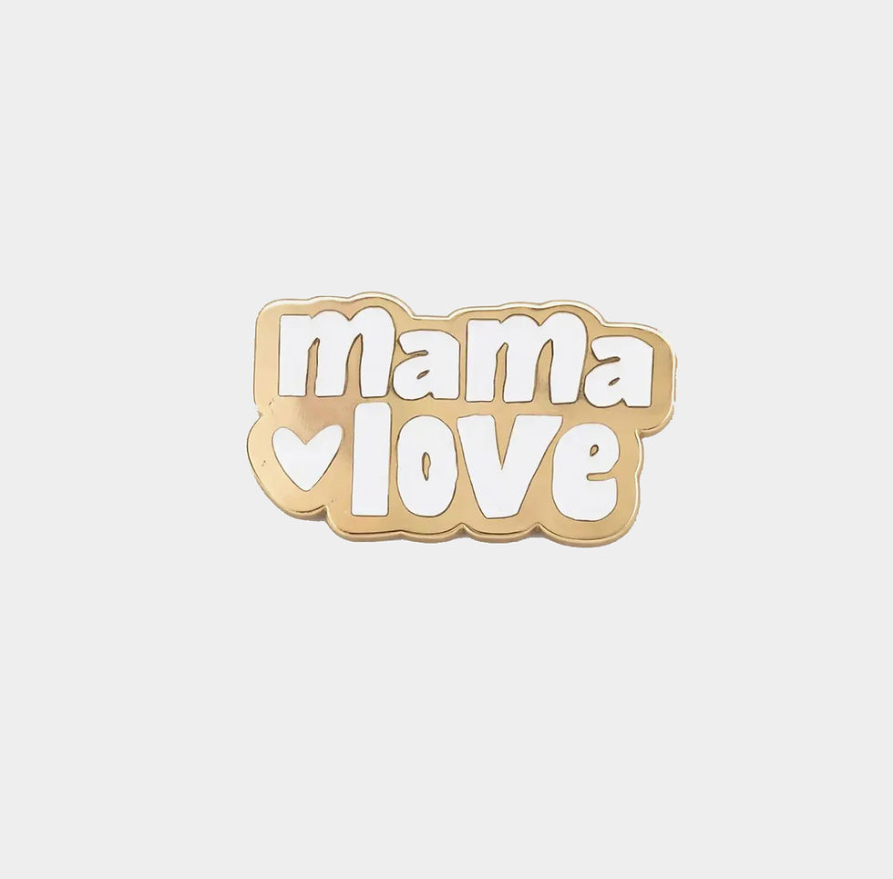 Miniature : Pin's — Mama Love