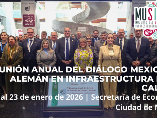 V Reunión anual del diálogo Mexicano-Aleman en Infraestructura de la Calidad