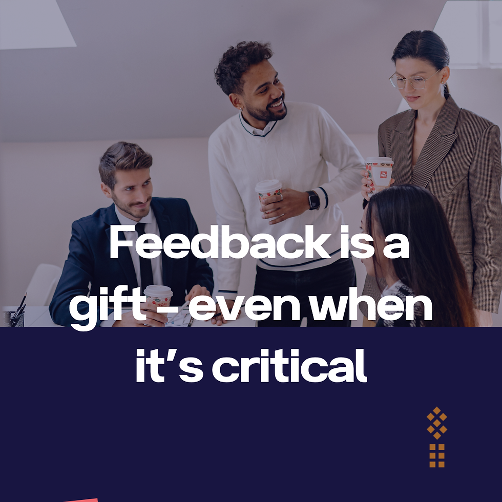 Feedback is a gift