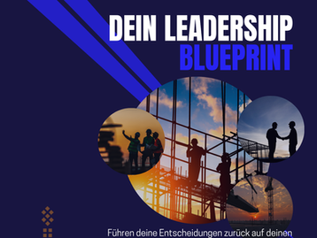 Dein Leadership-Blueprint