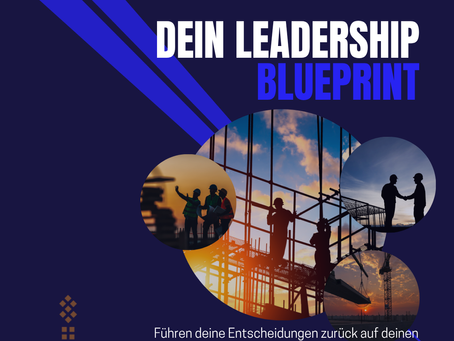 Dein Leadership-Blueprint