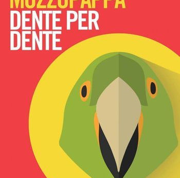 Dente per Dente - di Francesco Muzzopappa