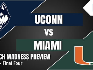 UConn vs. Miami Preview. Which Side am I on?