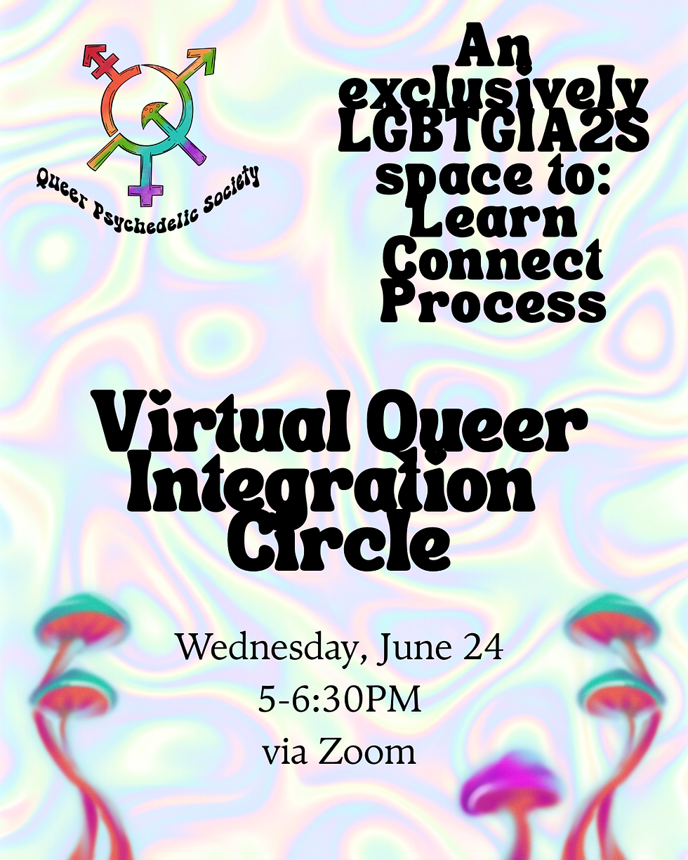 Virtual Queer Psychedelic Integration Circle
