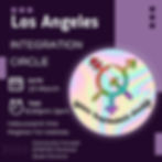 Los Angeles In-Person Integration Circle 03/23/25