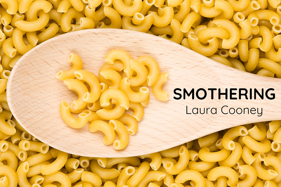 Smothering by Laura Cooney