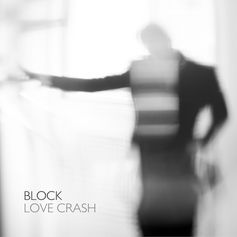 “LOVE CRASH” By Block