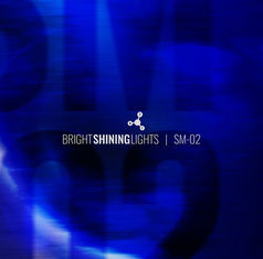 “SM-02” By Bright Shining Lights