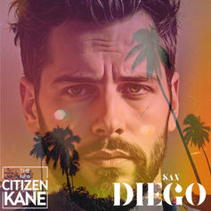 “SAN DIEGO” By The New Citizen Kane