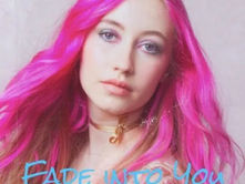 “FADE INTO YOU” By Edie Yvonne