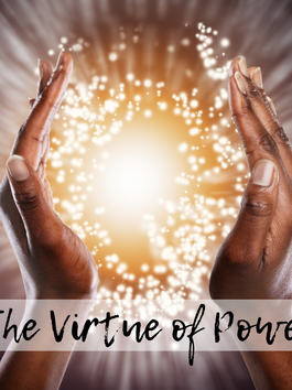 The Virtue of Power