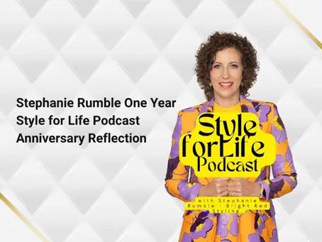 Stephanie Rumble One Year Style for Life Podcast Anniversary Reflection