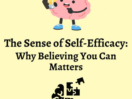 The Sense of Self-Efficacy: Why Believing You Can Matters
