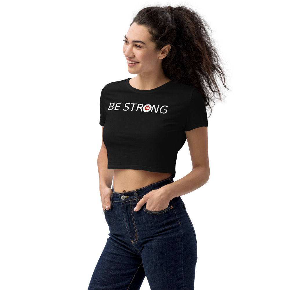 Crop-Top "Be Strong"