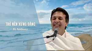 Trở Nên Xứng Đáng