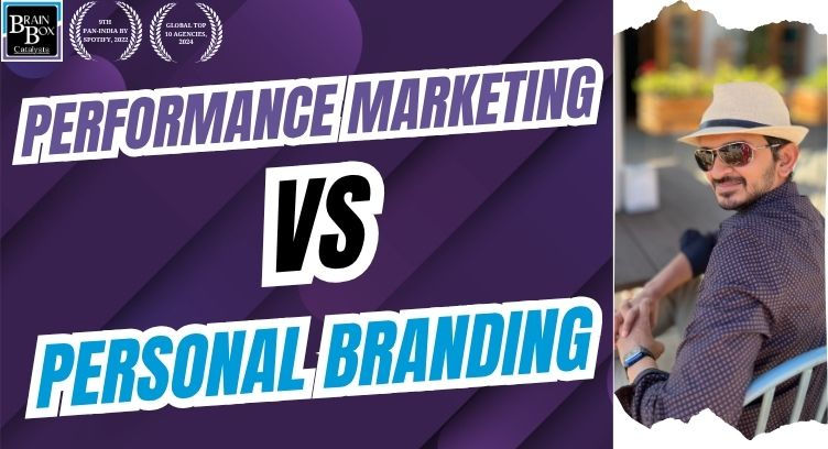 Performance Marketing vs Personal Branding
