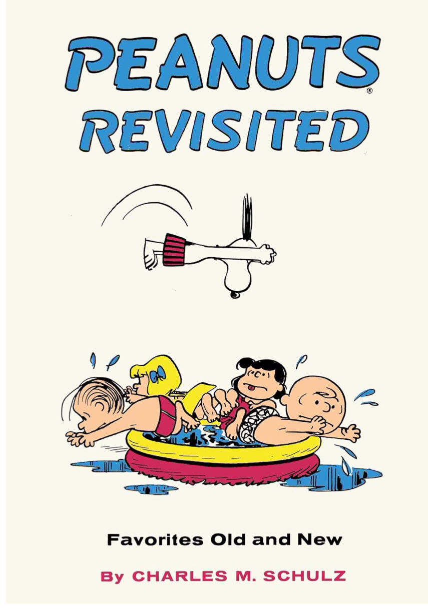 Peanuts revisited by Charles M Schulz