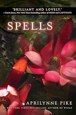 Spells - Aprilynne Pike