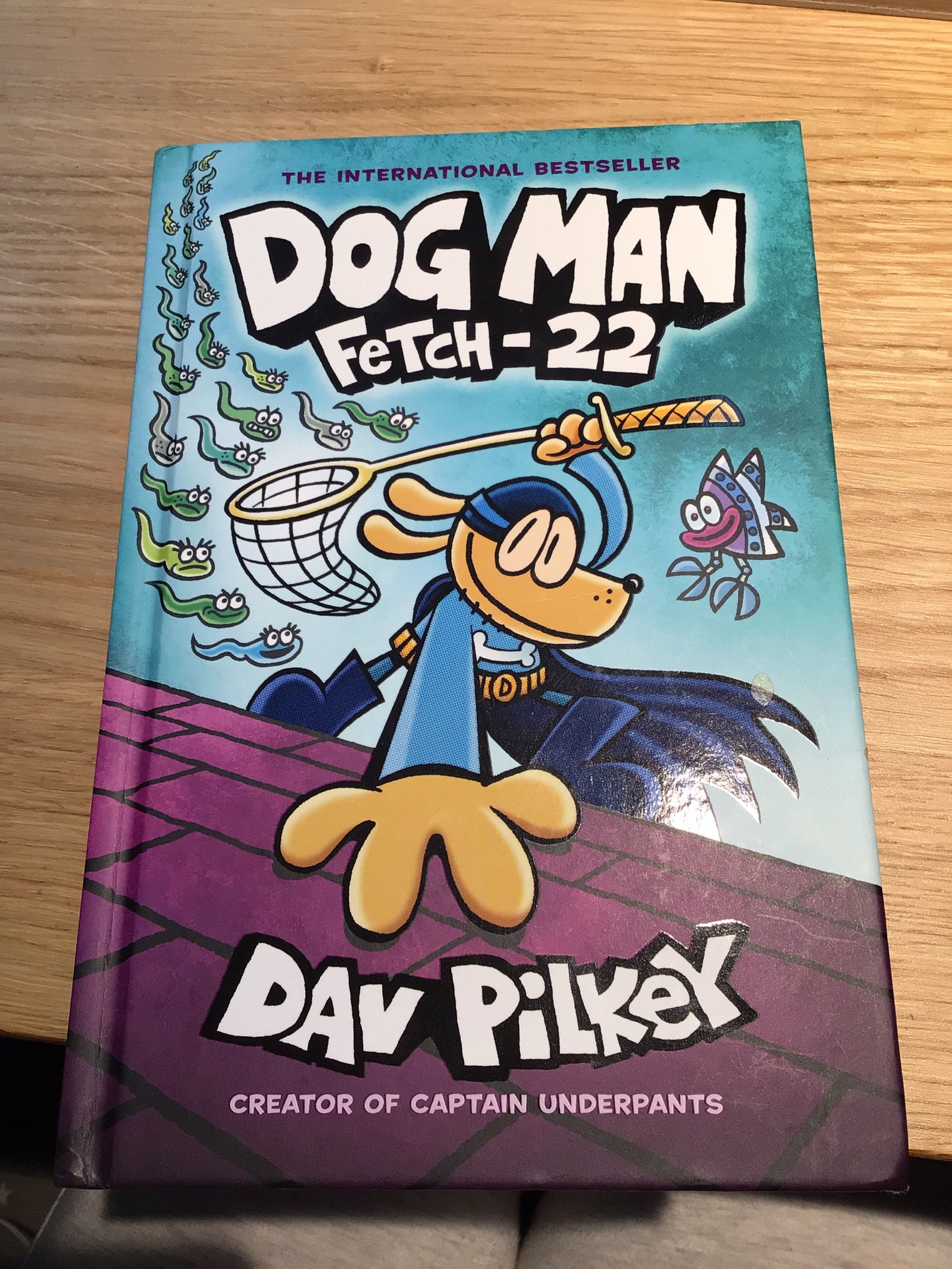 Dog Man Fetch-22 By: Dav Pilkey