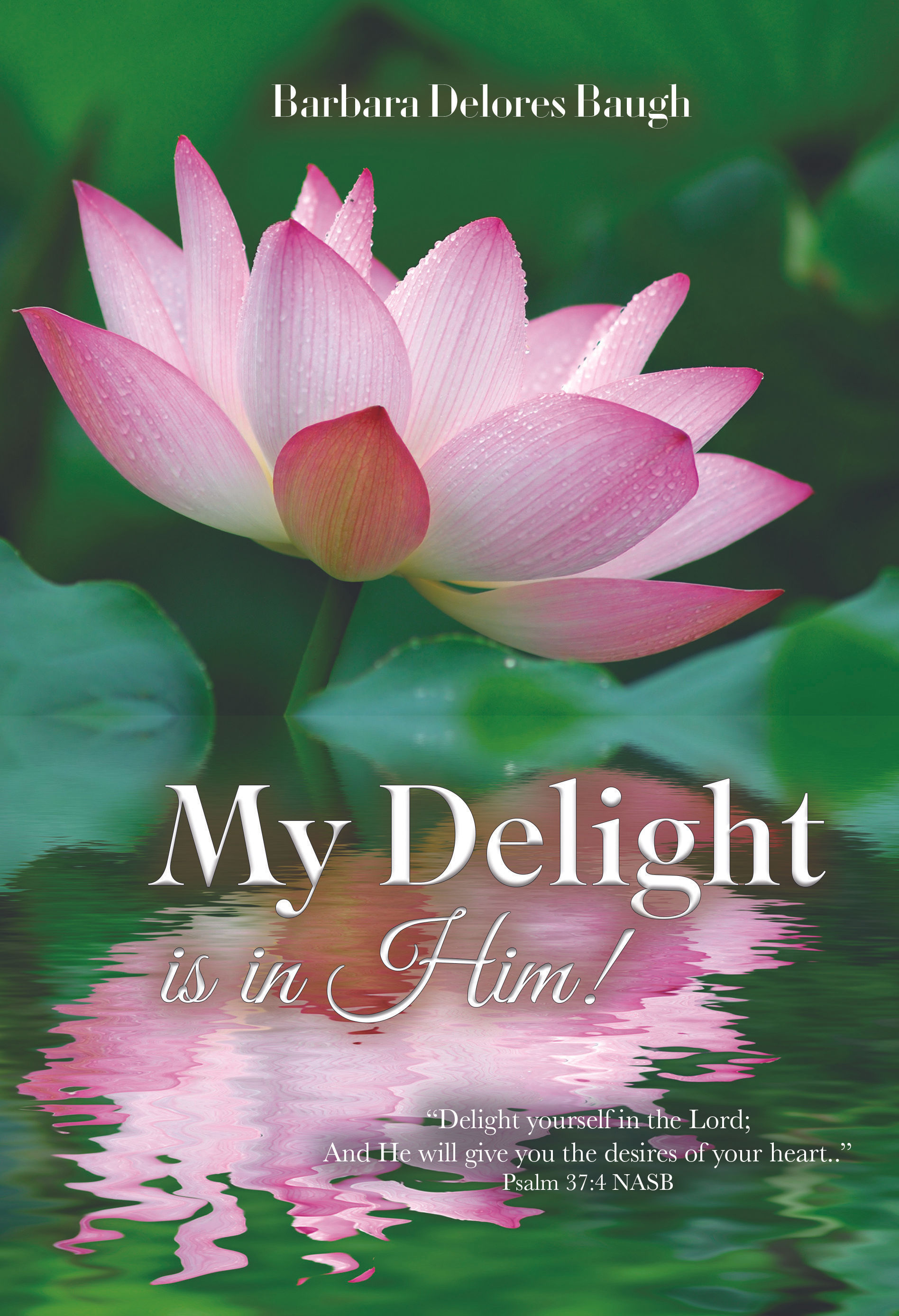 My Delight Is In Him