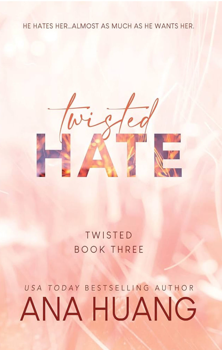 Twisted Hate - Twisted 3 - Ana Huang