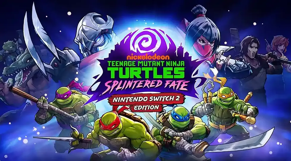 Teenage Mutant Ninja Turtles: Splintered Fate Switch 2 Launch Includes Discounted Price.