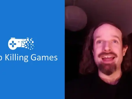 Ross Scott and stop killing games.