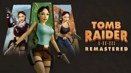 Three Lara Croft poses with pistols beside Tomb Raider I-II-III Remastered title on a dark background