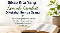 Sikap Kita Yang Lemah Lembut Diketahui Semua Orang