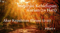 Akar Kepahitan (Ibrani 12:15)