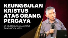 Siri Kolose #2: Keunggulan Kristus