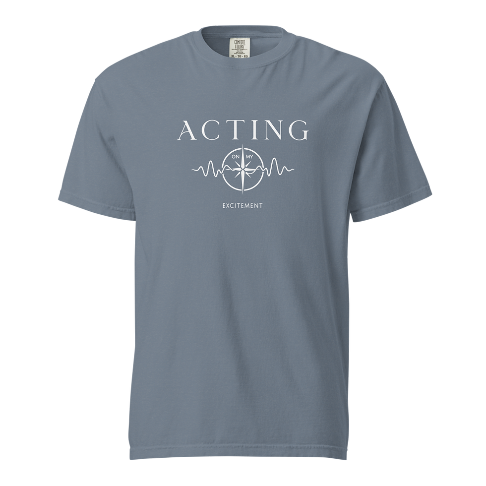 Thumbnail: "Acting on My Excitement" Unisex Dyed Garment T-Shirt