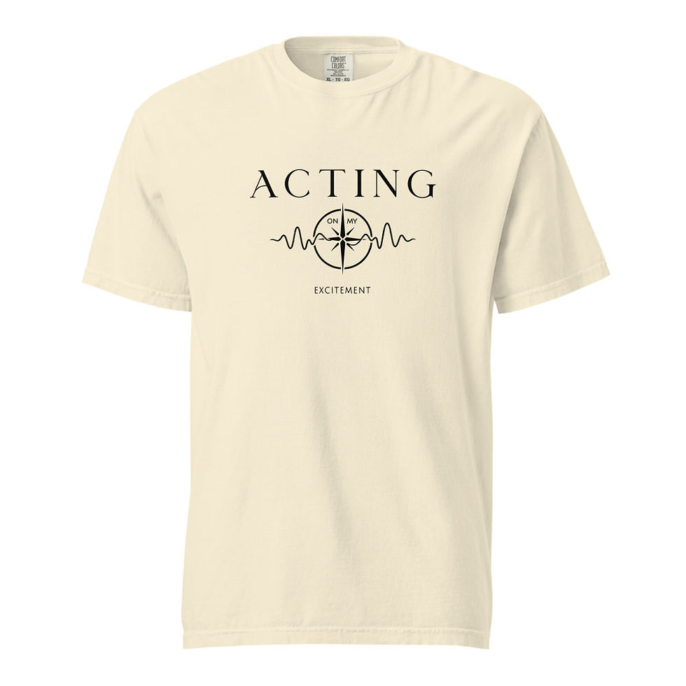 Thumbnail: "Acting on My Excitement" Unisex Dyed Garment T-Shirt