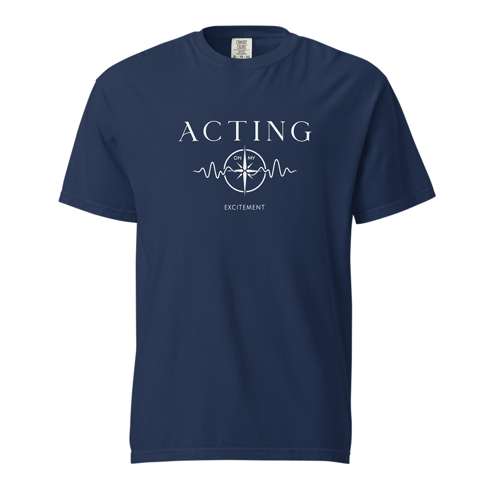 Thumbnail: "Acting on My Excitement" Unisex Dyed Garment T-Shirt