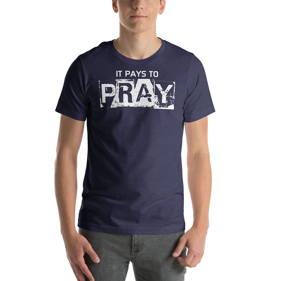Thumbnail:  It Pays to Pray Unisex t-shirt