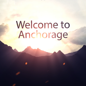 Welcome to Anchorage