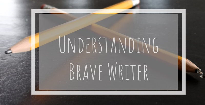 Understanding Brave Writer 