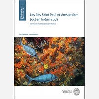 Les îles Saint-Paul et Amsterdam - Environnement marin et pêcheries