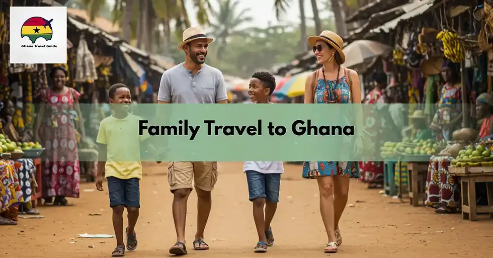 Family Travel to Ghana: Is It Kid-Friendly?