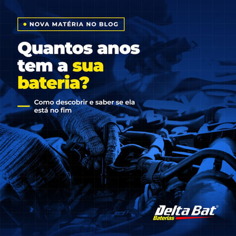 Quantos anos tem a sua bateria? Como descobrir e saber se ela está no fim