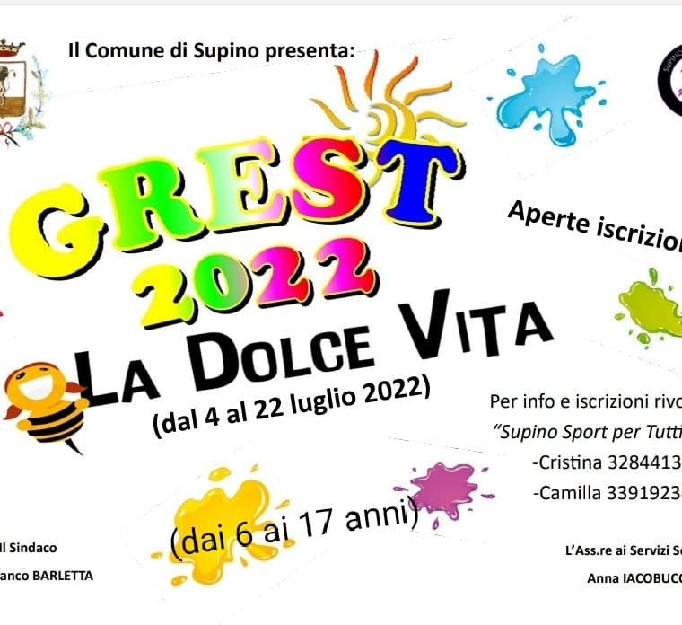 GREST 2022 #Supino" LA DOLCE VITA" dal 4 luglio al 22 luglio - dalle 8:30 alle 12:30