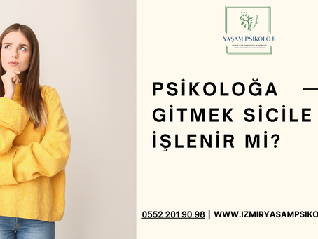 Psikoloğa Gitmek Sicile İşlenir Mi?