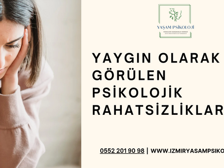 Yaygın Görülen Psikolojik Rahatsızlıklar ve Önleme Yolları