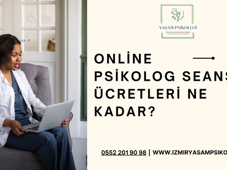 Online Psikolog Seans Ücretleri: Ortalama Maliyetler ve Faktörler